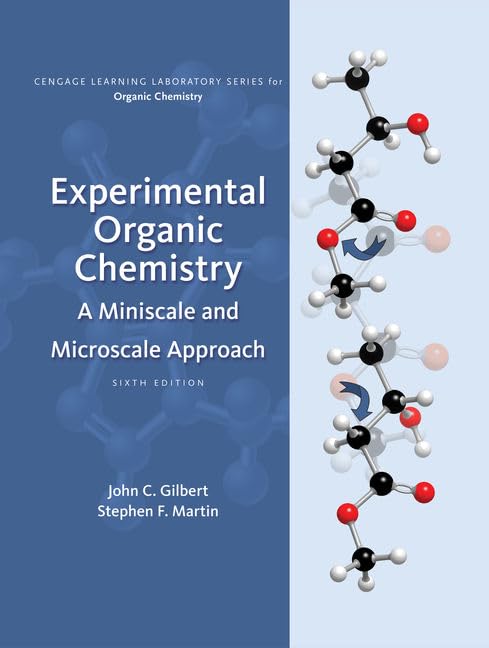 Experimental Organic Chemistry: A Miniscale & Microscale Approach (Cengage Learning Laboratory Series for Organic Chemistry)