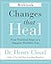 Changes That Heal Workbook: Four Practical Steps to a Happier, Healthier You