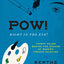Pow! Right in the Eye!: Thirty Years behind the Scenes of Modern French Painting (Abakanowicz Arts and Culture Collection)