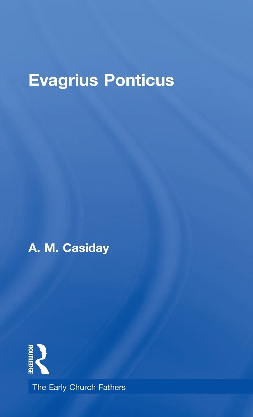 Evagrius Ponticus (The Early Church Fathers)