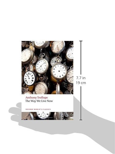 The Way We Live Now (Oxford World's Classics)