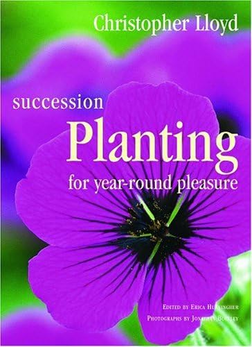 Succession Planting For Year-Round Pleasure by Christ Lloyd