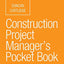 Construction Project Manager’s Pocket Book (Routledge Pocket Books)