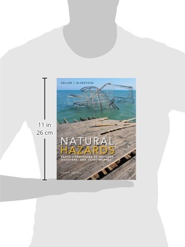 Natural Hazards: Earth's Processes As Hazards, Disasters, and Catastrophes