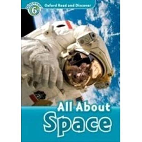 Oxford Read and Discover: Level 6: 1,050-Word VocabularyAll About Space