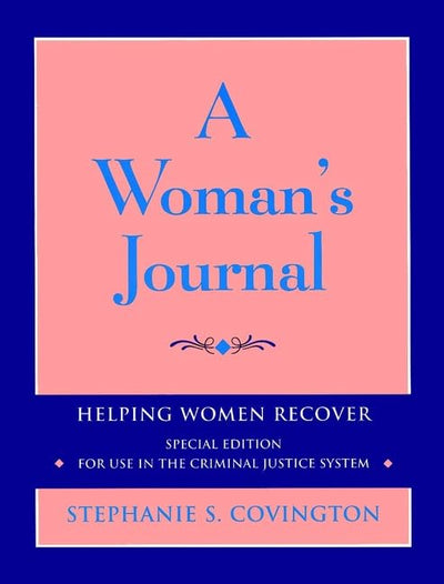 Helping Women Recover, Correctional Journal, (A Workbook Program to Help through the Healing Process, sold separately and with the package)