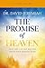The Promise of Heaven Bible Study Guide: Why You Can Get Excited About Your Eternal Home