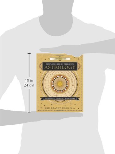 Llewellyn's Complete Book of Predictive Astrology: The Easy Way to Predict Your Future (Llewellyn's Complete Book Series, 2)