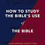 How to Study the Bible's Use of the Bible: Seven Hermeneutical Choices for the Old and New Testaments