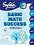3rd Grade Basic Math Success Workbook: Place Values, Rounding and Estimating, Addition and Subtraction, Multiplication and Division, Fractions, Measurement, and More (Sylvan Math Workbooks)