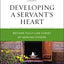 Developing a Servant's Heart: Become Fully Like Christ by Serving Others (Charles F. Stanley Bible Study Series)