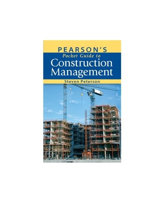 Pearson's Pocket Guide to Construction Management by Peterso