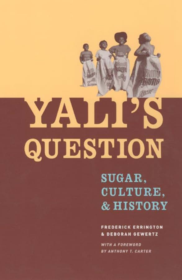 Yali's Question: Sugar, Culture, and History (Lewis Henry Morgan Lecture Series)