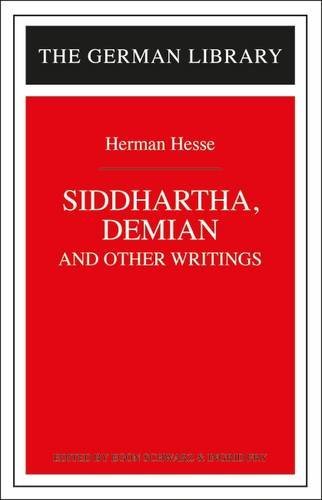 Siddhartha, Demian, and Other Writings: Hermann Hesse (German Library)