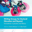 Writing Groups for Doctoral Education and Beyond: Innovations in practice and theory