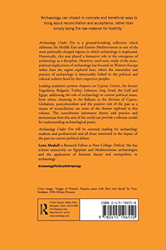 Archaeology Under Fire: Nationalism, Politics and Heritage in the Eastern Mediterranean and Middle East