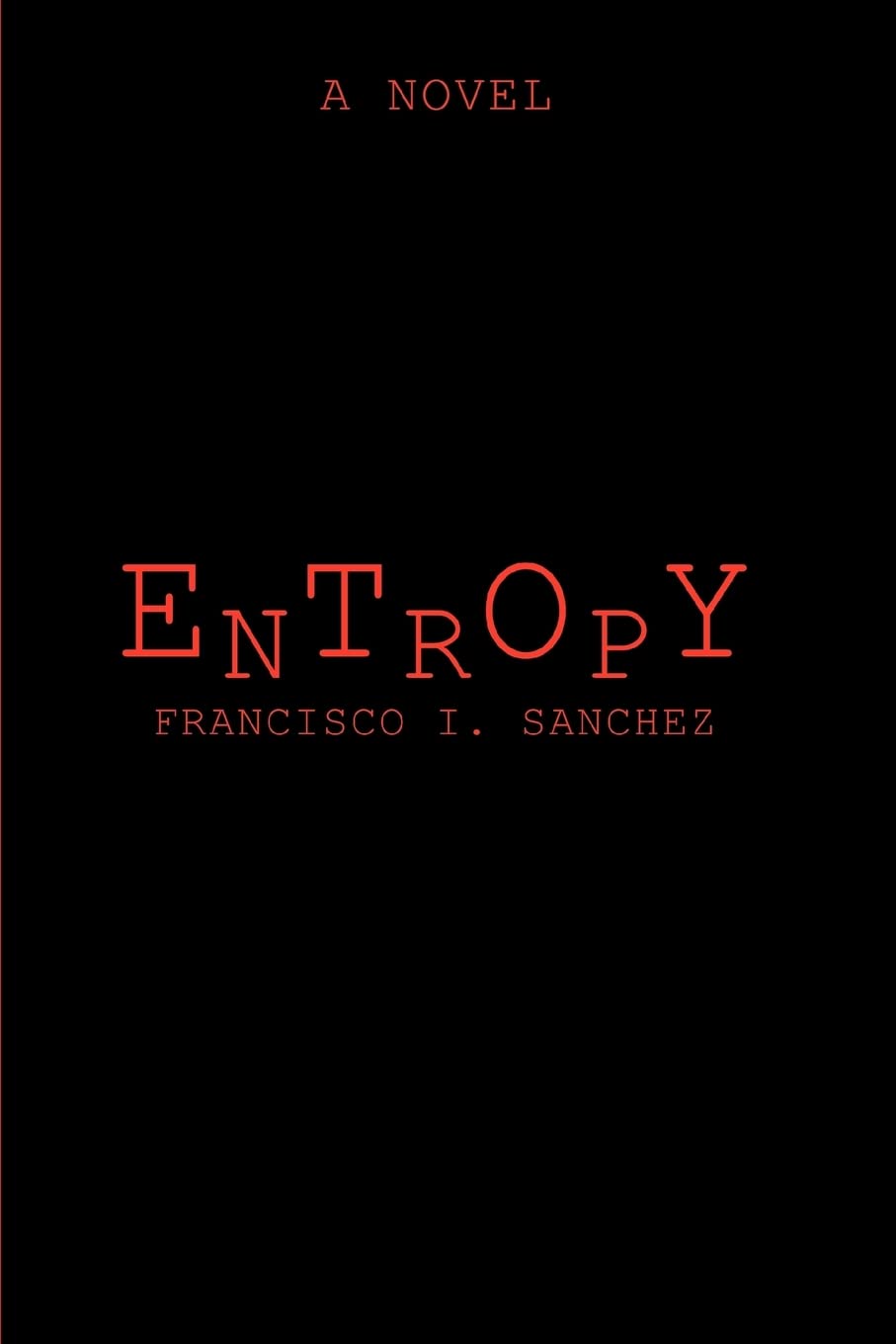 Entropy: A Novel