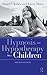 Hypnosis and Hypnotherapy With Children