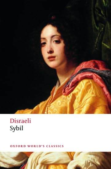 Sybil: or The Two Nations (Oxford World's Classics)