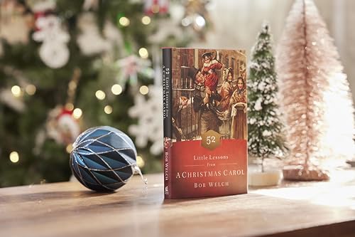 52 Little Lessons from A Christmas Carol: Inspirational Reflections for the Advent Season