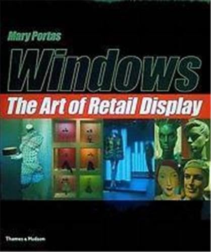 Windows: The Art of Retail Display by Portas, Mary