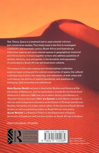 Text, Theory, Space: Land, Literature and History in South Africa and Australia