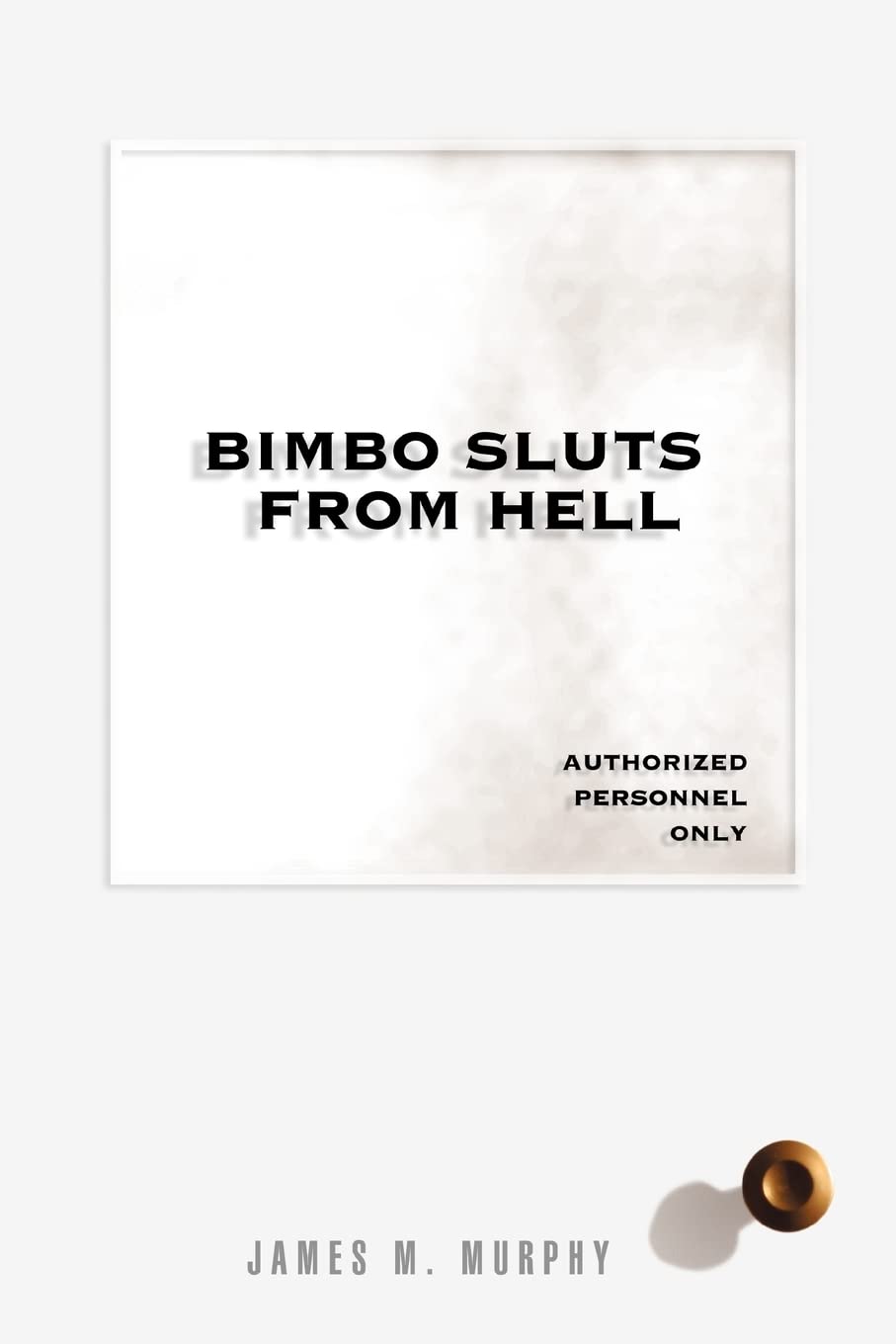 BIMBO SLUTS FROM HELL