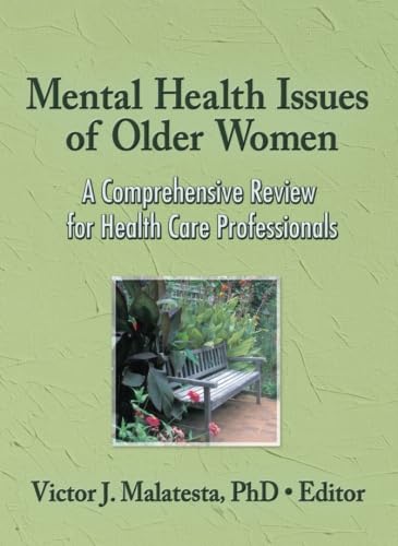 Mental Health Issues of Older Women: A Comprehensive Review for Health Care Professionals