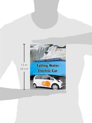 From Falling Water to Electric Car: An energy journey through the world of electricity (Energy Transfers) (Energy Transfers: Heinemann InfoSearch)