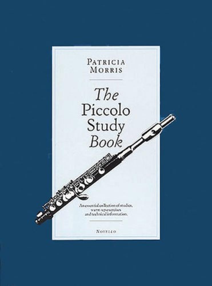 Patricia Morris - The Piccolo Study Book  Essential Studies and Warm-Up Exercises for Piccolo Players  Music Sales America Sheet Music for Beginners and Advanced Musicians
