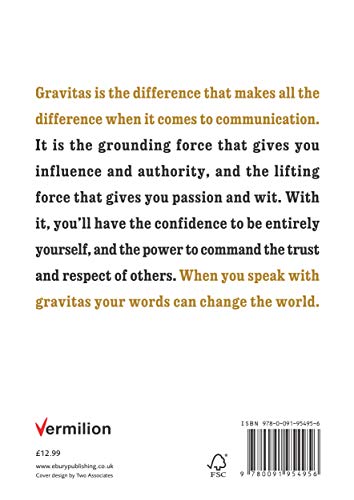 Gravitas: Communicate with Confidence, Influence and Authority