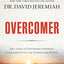 Overcomer Bible Study Guide: Live a Life of Unstoppable Strength, Unmovable Faith, and Unbelievable Power