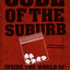 Code of the Suburb: Inside the World of Young Middle-Class Drug Dealers (Fieldwork Encounters and Discoveries)