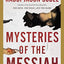 Mysteries of the Messiah Study Guide: Unveiling Divine Connections from Genesis to Today