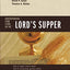 Understanding Four Views on the Lord's Supper (Counterpoints: Church Life)