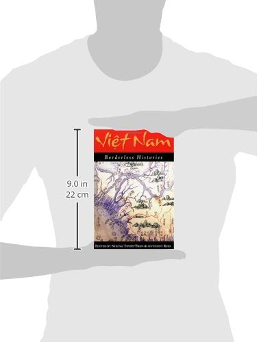 Viet Nam: Borderless Histories (New Perspectives in SE Asian Studies)