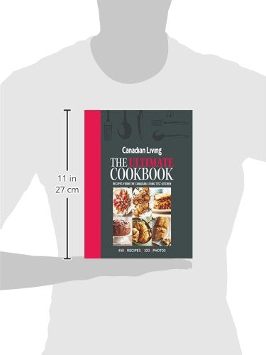 Canadian Living: The Ultimate Cookbook