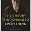 The Theory That Changed Everything: "On the Origin of Species" as a Work in Progress