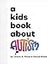 A Kids Book About Autism