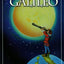 Along Came Galileo