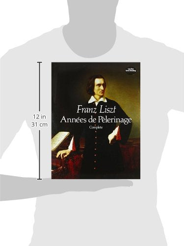 Années de Plerinage, Complete (Dover Classical Piano Music)