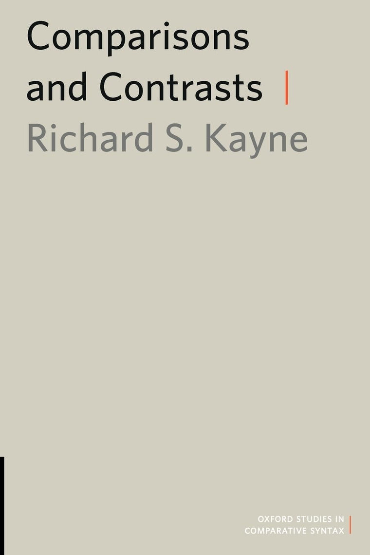 Comparisons and Contrasts (Oxford Studies in Comparative Syntax)
