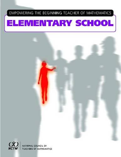 Empowering The Beginning Teacher Of Mathematics In Elementary School