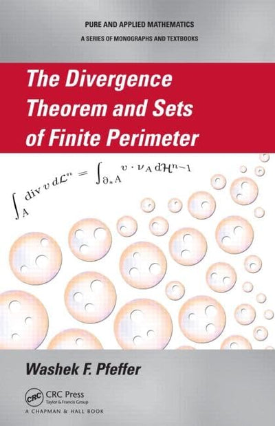 The Divergence Theorem and Sets of Finite Perimeter (Chapman & Hall/CRC Pure and Applied Mathematics)