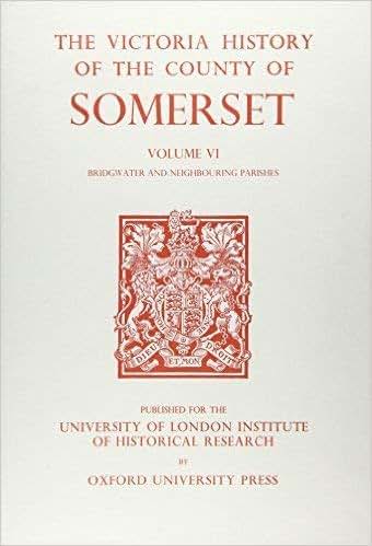 A History of the County of Somerset: Volume IV (Victoria County History)