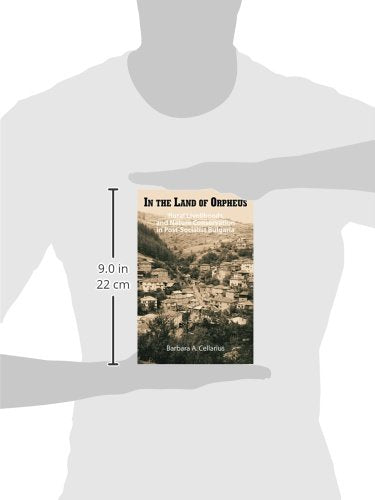 In the Land of Orpheus: Rural Livelihoods and Nature Conservation in Postsocialist Bulgaria