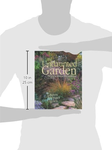 The Undaunted Garden: Planting for Weather-Resilient Beauty