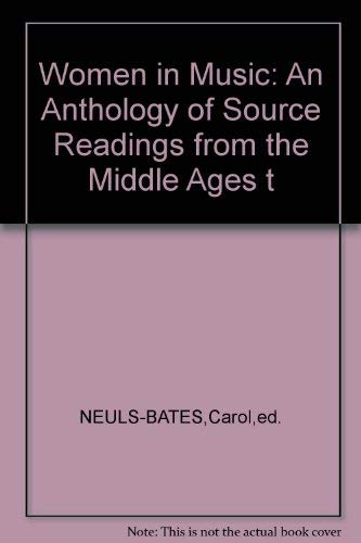 Women in Music: An Anthology of Source Readings from the Middle Ages to the Present