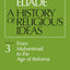 A History of Religious Ideas, Vol. 3: From Muhammad to the Age of Reforms