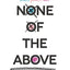 None of the Above by Gregorio, I. W.